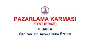 PAZARLAMA KARMASI FIYAT PRICE 4 HAFTA r Gr