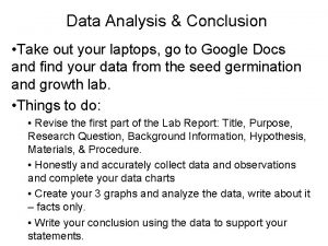 Data Analysis Conclusion Take out your laptops go