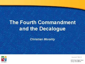 The Fourth Commandment and the Decalogue Christian Morality