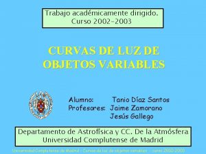 Trabajo acadmicamente dirigido Curso 2002 2003 CURVAS DE