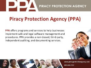 Piracy Protection Agency PPA PPA offers programs and