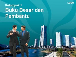 Kelompok 1 Buku Besar dan Pembantu LOGO Buku