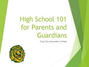 High School 101 for Parents and Guardians King