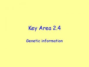 Key Area 2 4 Genetic information Starter Activity