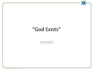 God Exists God Exists REALISM VS ANTIREALISM I
