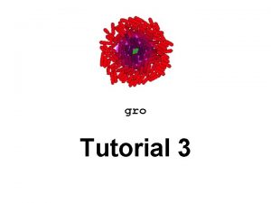 gro Tutorial 3 Signals Declaring Signals Sending Signals gro Tutorial 3 Signals Declaring Signals Sending Signals