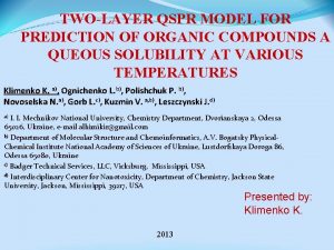 TWOLAYER QSPR MODEL FOR PREDICTION OF ORGANIC COMPOUNDS