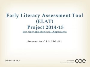 Early Literacy Assessment Tool ELAT Project 2014 15