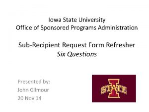 Iowa State University Office of Sponsored Programs Administration