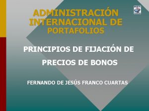 ADMINISTRACIN INTERNACIONAL DE PORTAFOLIOS PRINCIPIOS DE FIJACIN DE