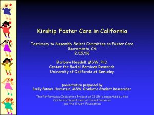 Kinship Foster Care in California Testimony to Assembly