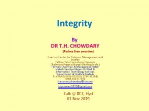 Integrity By DR T H CHOWDARY Padma Sree