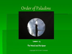 Order of Paladins Lesson 15 The Wand the