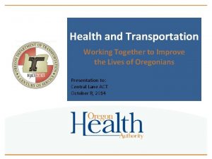 Health and Transportation Working Together to Improve the