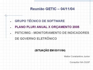 Reunio GETIC 041104 GRUPO TCNICO DE SOFTWARE PLANO