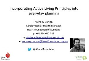 Incorporating Active Living Principles into everyday planning Anthony