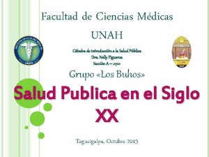 Facultad de Ciencias Mdicas UNAH Ctedra de introduccin