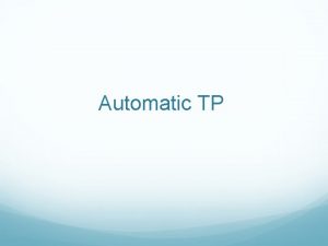 Automatic TP Automatic TP Americans use close to