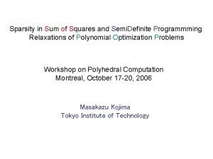 Sparsity in Sum of Squares and Semi Definite