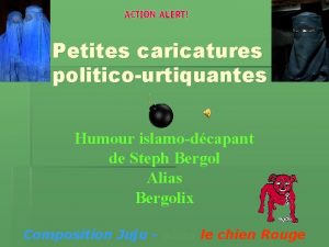 Petites caricatures politicourtiquantes Humour islamodcapant de Steph Bergol