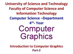 University of Science and Technology Faculty of Computer