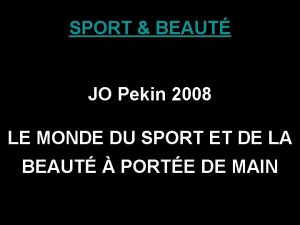 SPORT BEAUT JO Pekin 2008 LE MONDE DU