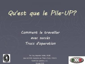 Quest que le PileUP Comment le travailler avec