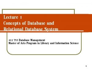 Lecture 1 Concepts of Database and Relational Database