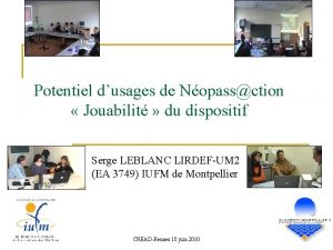 Potentiel dusages de Nopassction Jouabilit du dispositif Serge