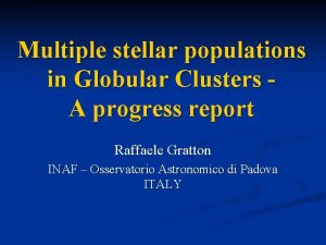 Multiple stellar populations in Globular Clusters A progress