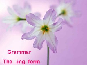 Grammar The ing form 1 Crossdressing men or