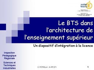 Le BTS dans larchitecture de lenseignement suprieur Un