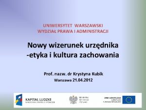 UNIWERSYTET WARSZAWSKI WYDZIA PRAWA I ADMINISTRACJI Nowy wizerunek