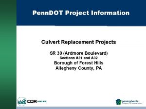 Penn DOT Project Information Culvert Replacement Projects SR