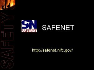 SAFENET http safenet nifc gov SAFENET What SAFENET