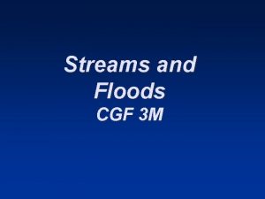 Streams and Floods CGF 3 M Hydrologic cycle