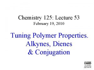 Chemistry 125 Lecture 53 February 19 2010 Tuning