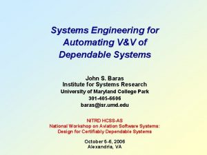 Systems Engineering for Automating VV of Dependable Systems