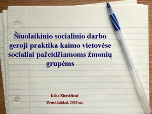 iuolaikinio socialinio darbo geroji praktika kaimo vietovse socialiai