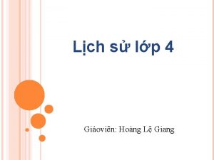 Lch s lp 4 Giovin Hong L Giang