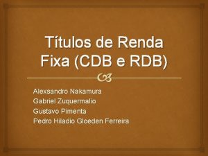 Ttulos de Renda Fixa CDB e RDB Alexsandro