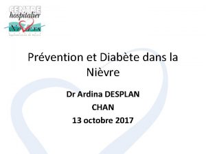 Prvention et Diabte dans la Nivre Dr Ardina