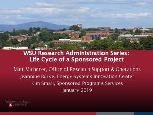 WSU Research Administration Series Life Cycle of a