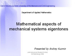 Department of Applied Mathematics Mathematical aspects of mechanical