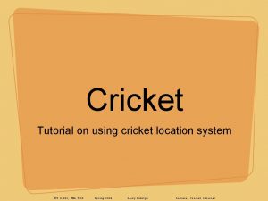 Cricket Tutorial on using cricket location system MIT