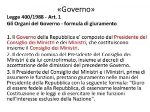 Governo Legge 4001988 Art 1 Gli Organi del