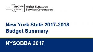 New York State 2017 2018 Budget Summary NYSOBBA