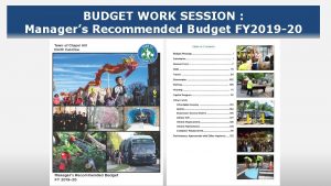 BUDGET WORK SESSION Managers Recommended Budget FY 2019