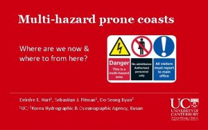 Multihazard prone coasts Where are we now where