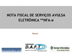 NOTA FISCAL DE SERVIOS AVULSA ELETRNICA NFAe Manual